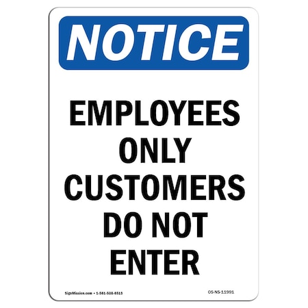 Signmission OSHA Notice Sign, 5" H, 3.5" W, Employees Only Customers Do Not Enter Sign, Portrait, 10PK OS-NS-D-35-V-11991-10PK